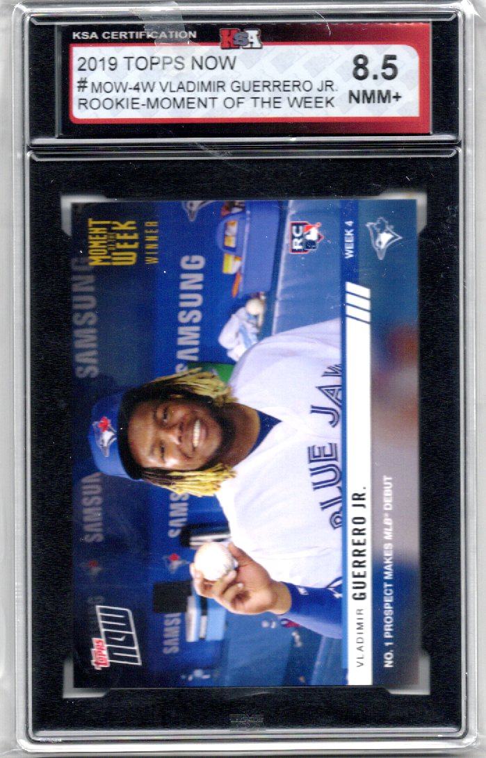 2019 Topps Now Vladimir Guerrero Jr Graded Rookie Moment of the Week Card #MOW-4W KSA 8.5