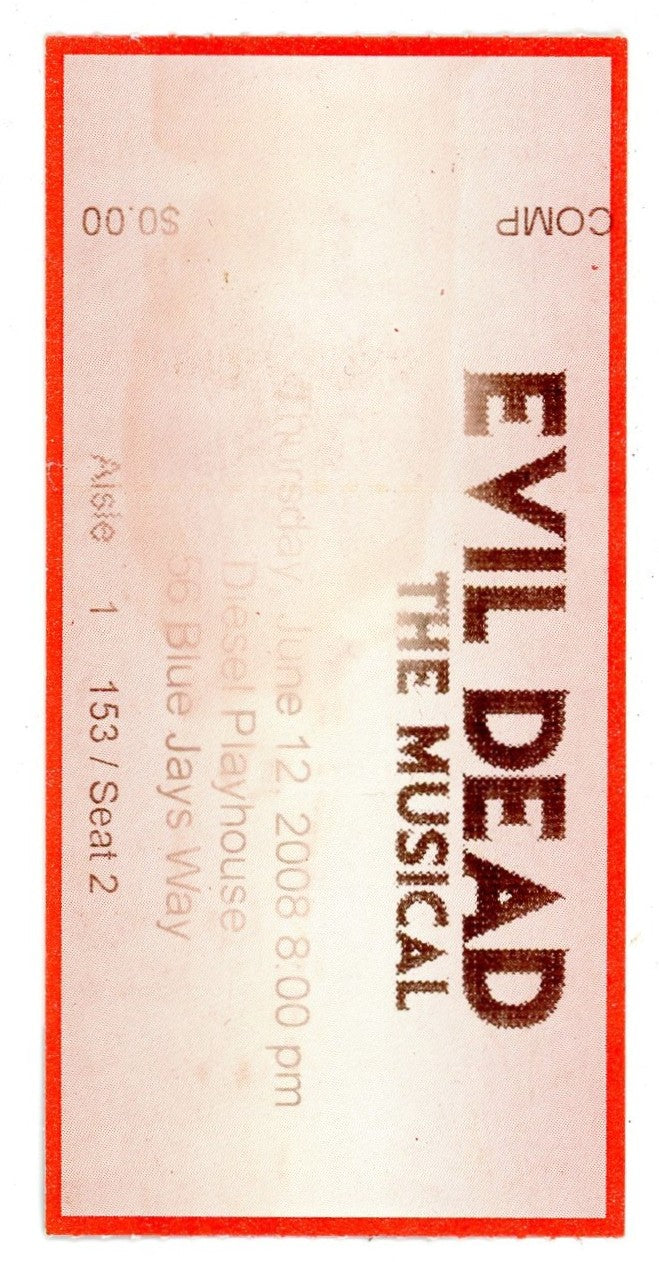 Evil Dead the Musical Ticket Stub Diesel Playhouse (Toronto, 2008)