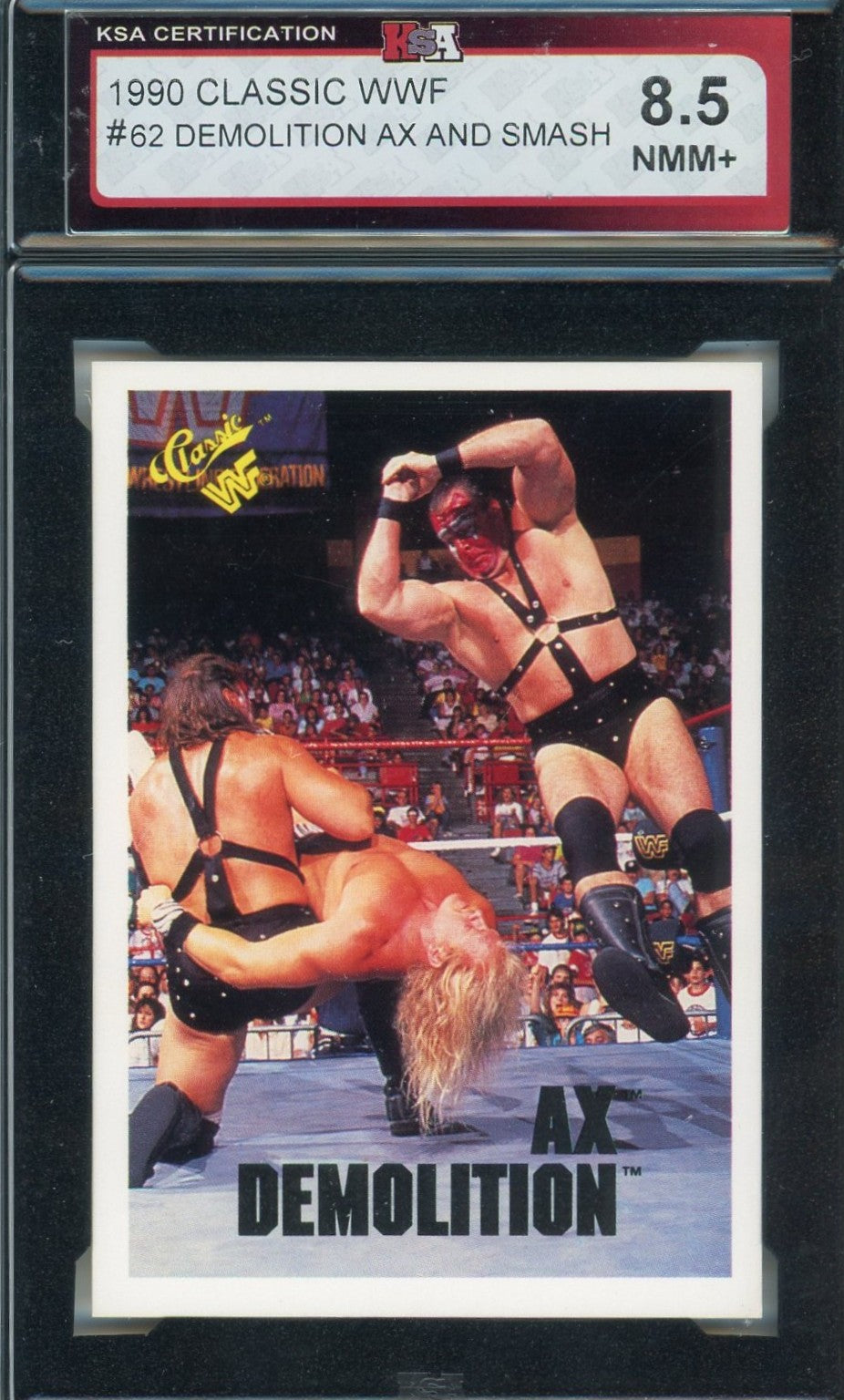 1990 Classic WWF Demolition Ax and Smash Graded Card KSA 8.5