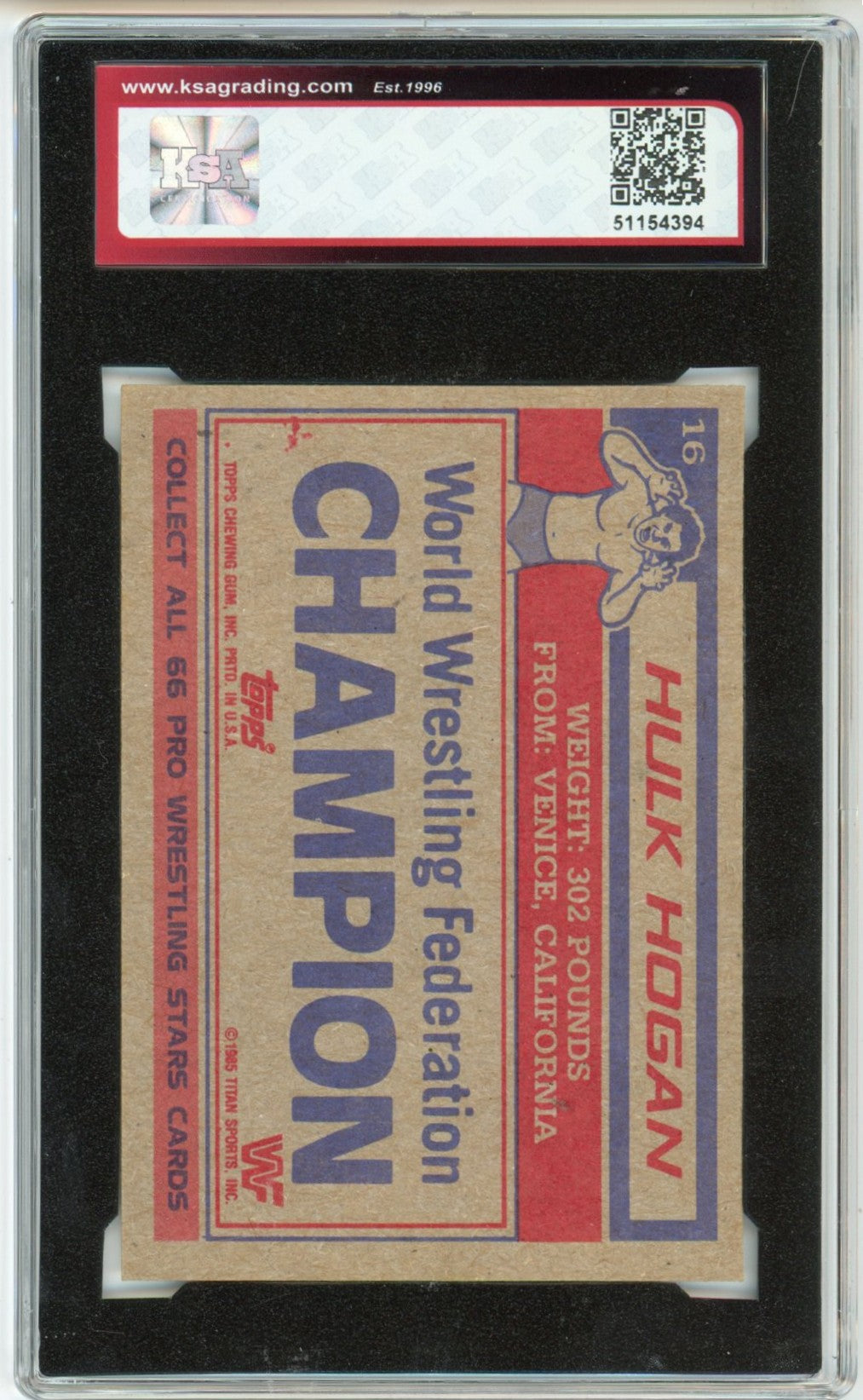 1985 Topps WWF Hulk Hogan Graded Rookie Card #16 KSA 7