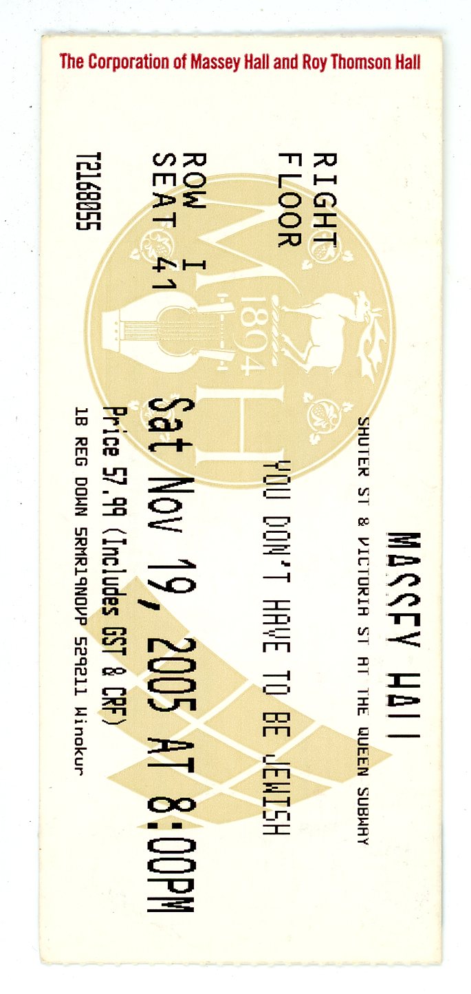 "You Don't Have to be Jewish" Ticket Stub Massey Hall (Toronto, 2005)