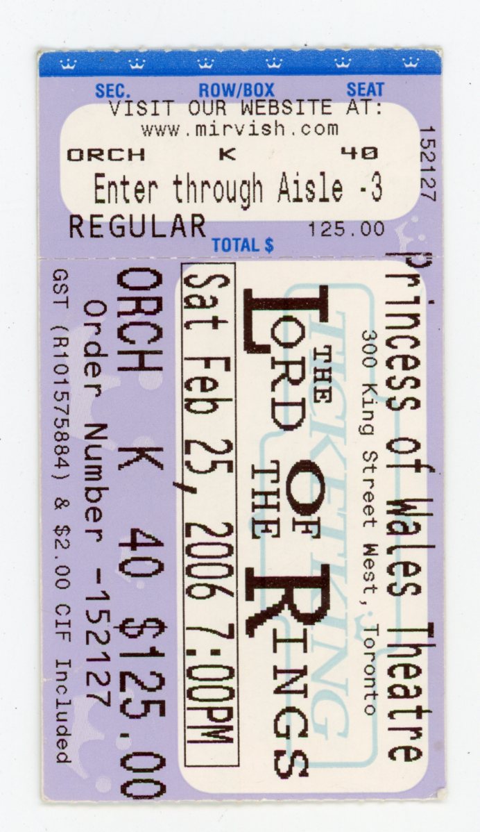 The Lord of the Rings Musical Ticket Princess of Wales Theatre (Toronto, 2006)