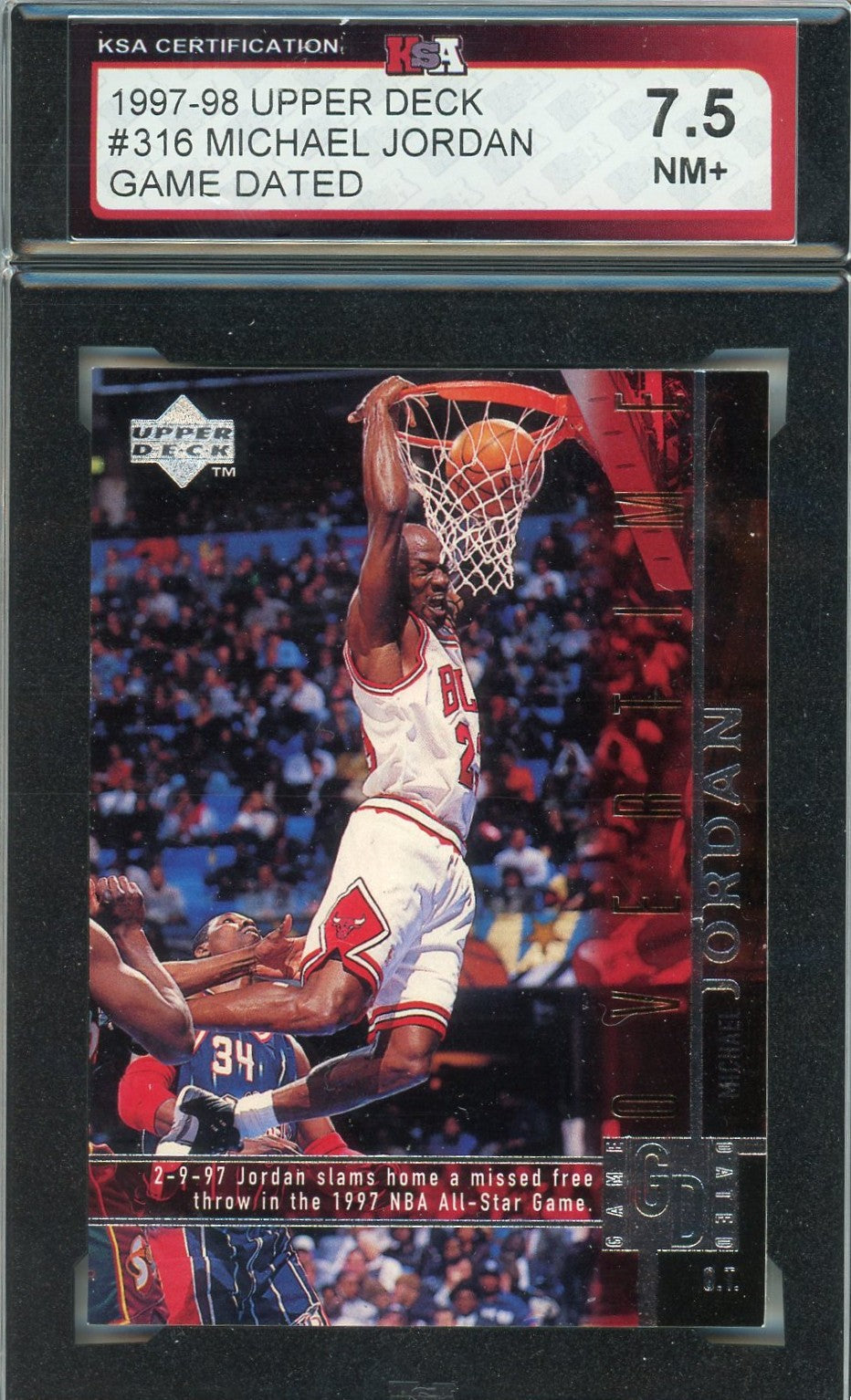 1997/98 Upper Deck Michael Jordan Game Dated Graded Card #316 KSA 7.5