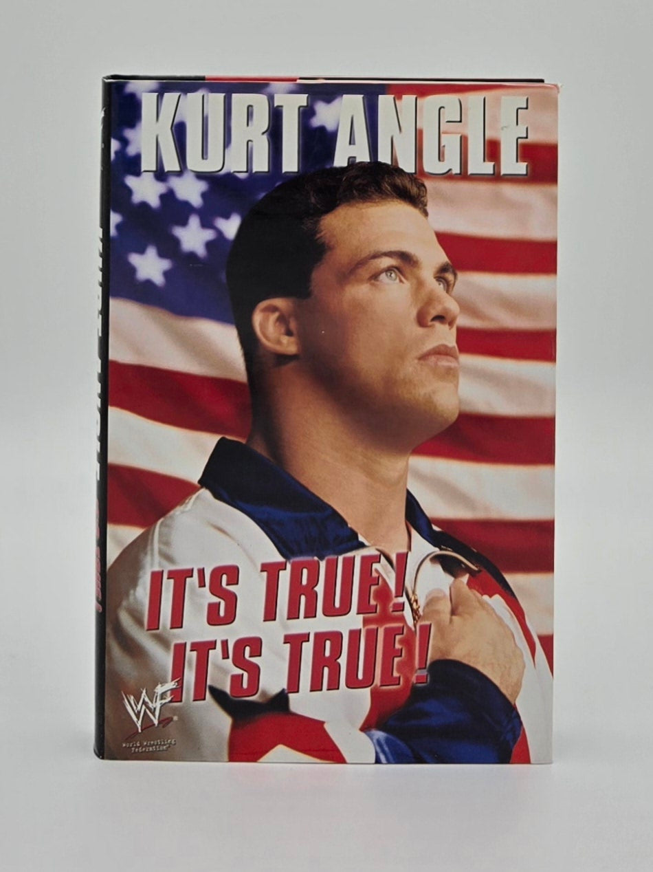 2001 It's True! It's True! by Kurt Angle Hardcover Book