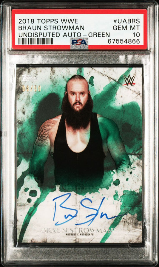 2018 Topps WWE Undisputed Braun Strowman Green Autograph Card /50 PSA 10