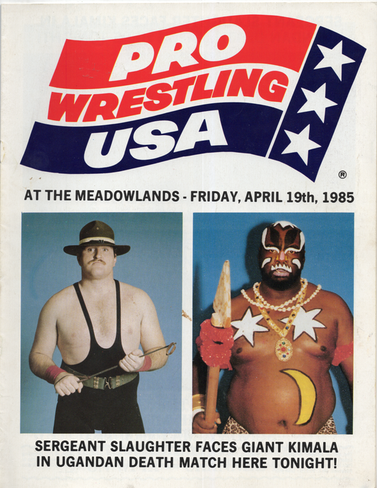 1985 Pro Wrestling USA Meadowlands Event Program | Sgt Slaughter Vs. Kimala April 19, Meadowlands New Jersey
