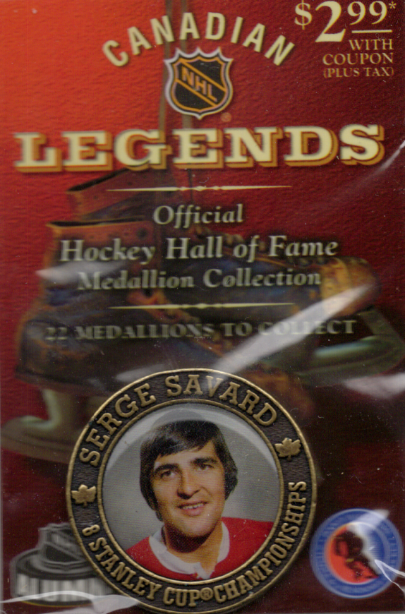 2003-04 NHL Canadian Legends Serge Savard Official Hockey Hall of Fame Medallion