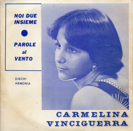 Vintage 1980 Carmelina Vinciguerra- Noi Due Insieme 7-inch Vinyl Record