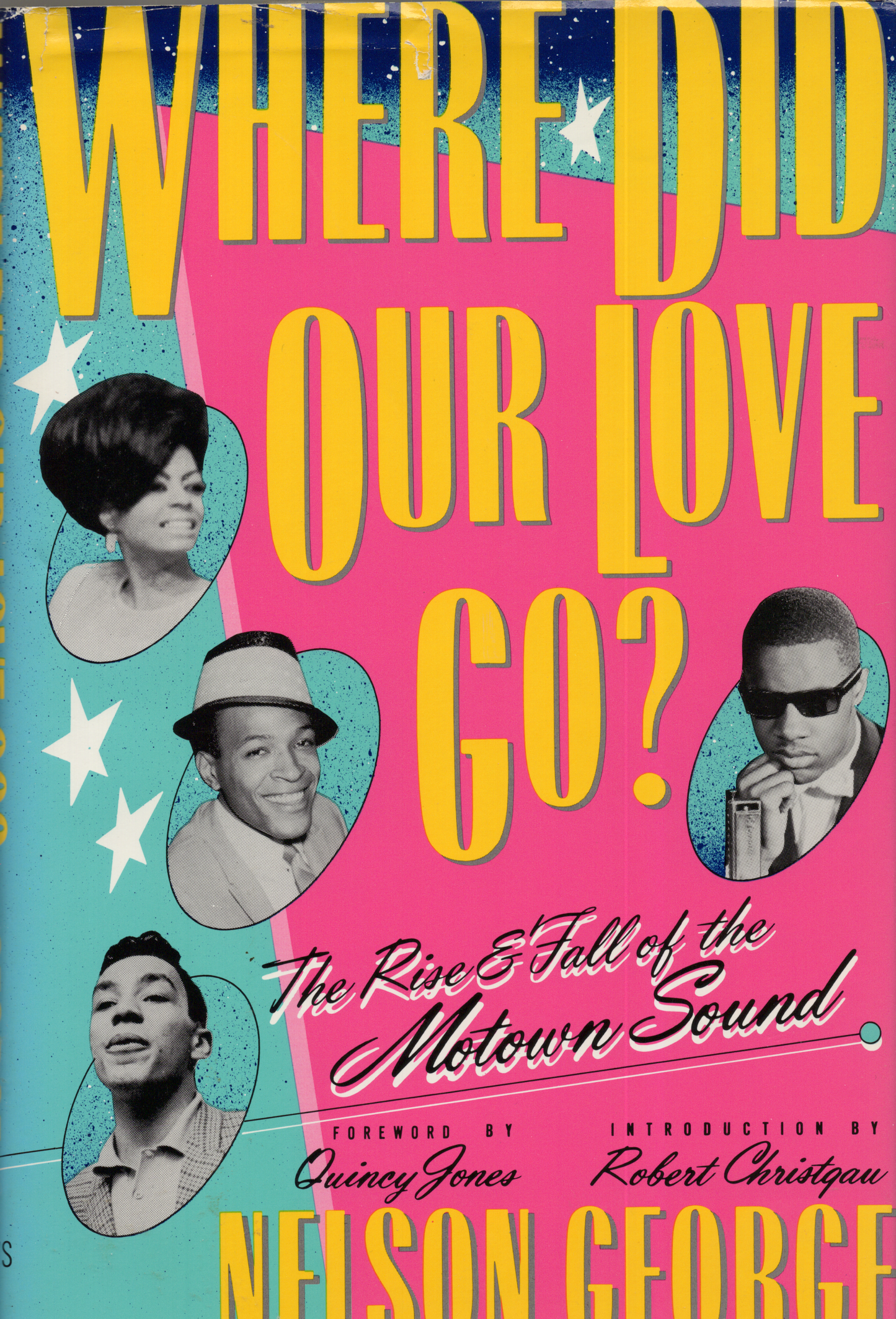 1985 St. Martin's Press: Where Did Our Love Go? The Rise and Fall of Motown Sound Hardcover Book