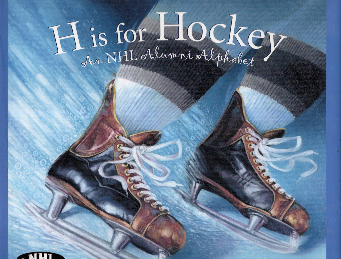 2012 Sleeping Bear Press: H is for Hockey: A NHL Alphabet Hardcover Book