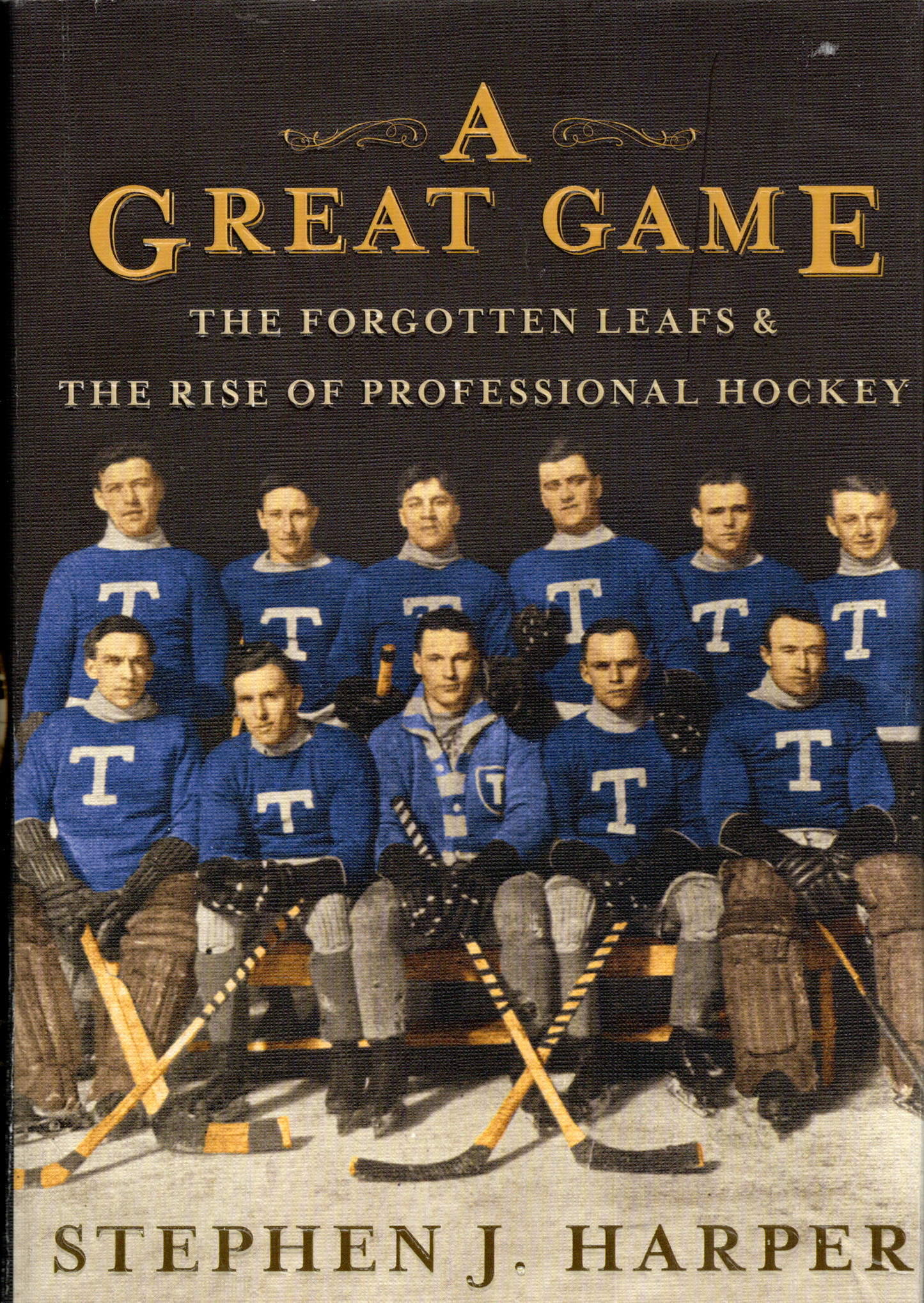 2014 Simon & Schuster Canada: A Great Game The Forgotten Leafs & The Rise of Professional Hockey Hardcover Book