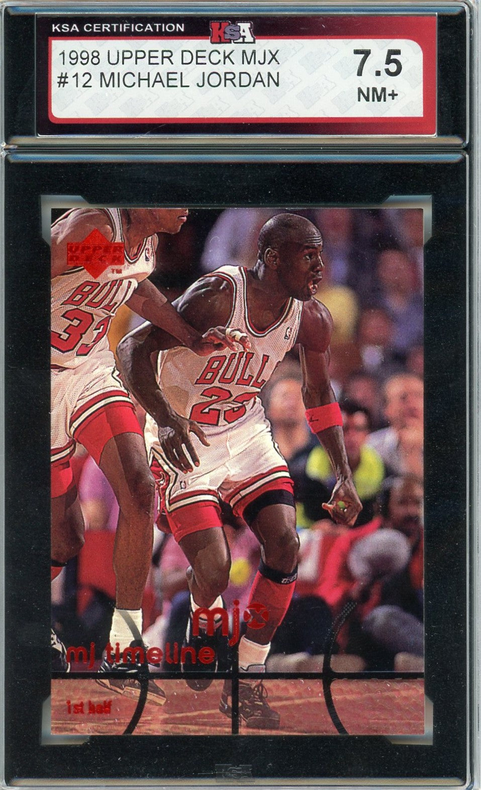 1998 Upper Deck MJX Michael Jordan #12 Graded Card KSA 7.5