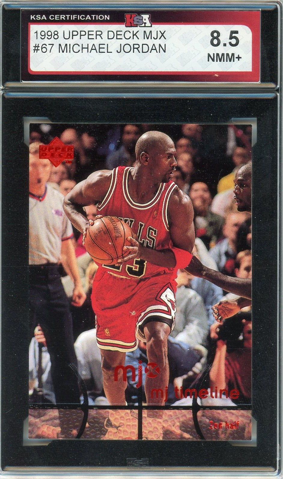 1998 Upper Deck MJX Michael Jordan Graded Card #67 KSA 8.5