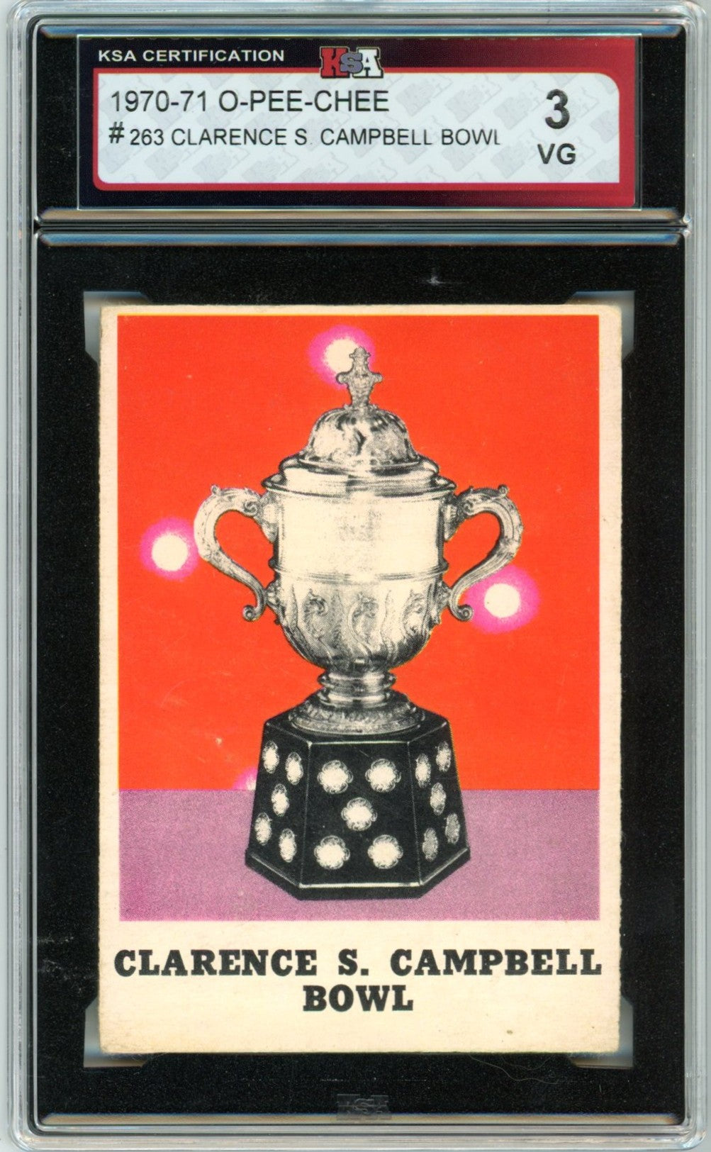 1970/71 OPC O-Pee-Chee Clarence S. Campbell Bowl #263 Graded Hockey Card KSA 3