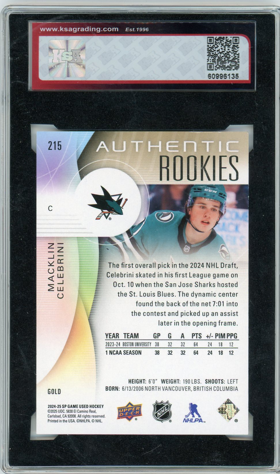 2024/25 SP Game Used Macklin Celebrini #215 Rookie Gold Graded Hockey Card KSA 8.5 (7 /149)