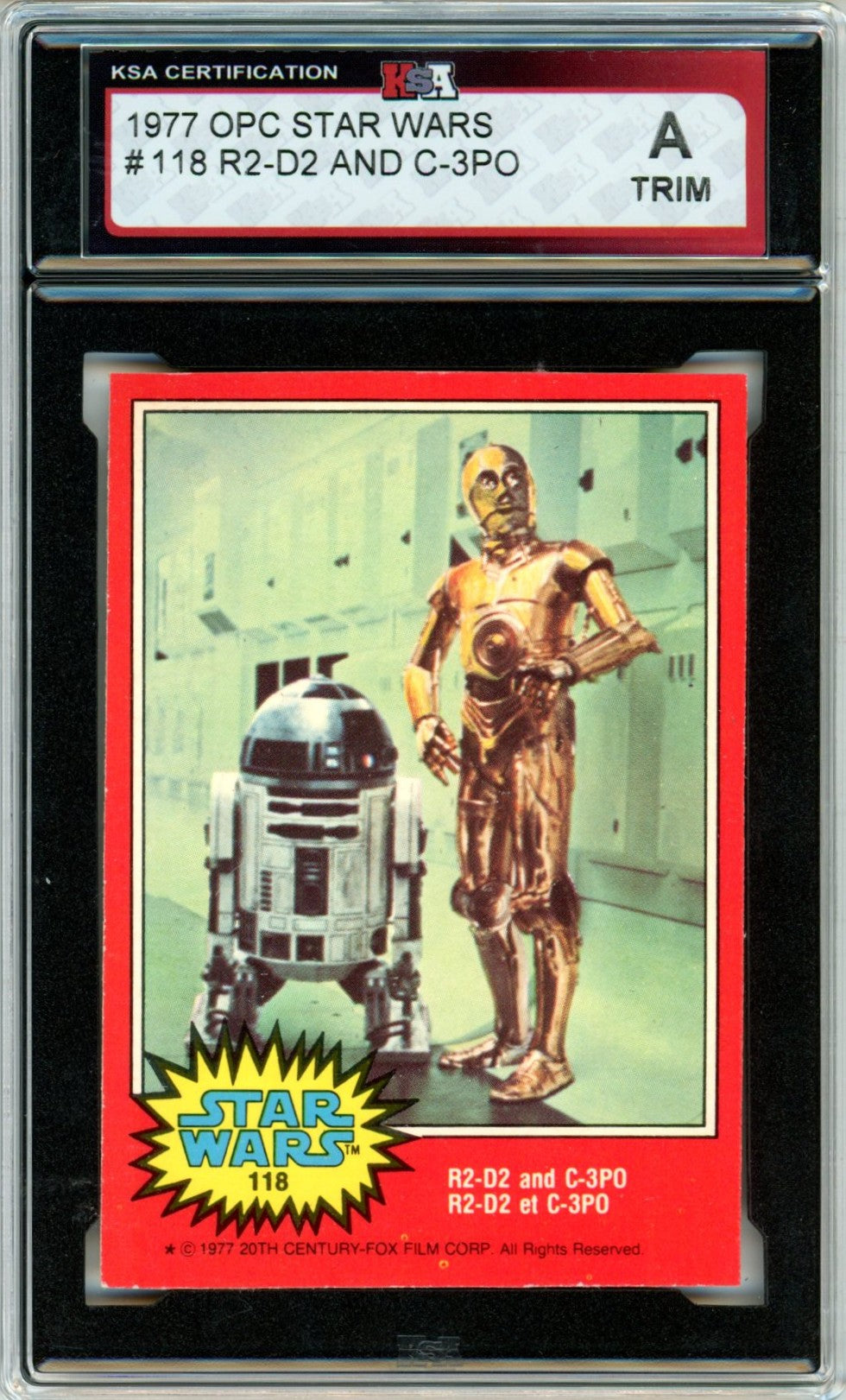 1977 OPC O-Pee-Chee Star Wars "R2D2 and C-3PO" #118 Graded Card KSA Authentic