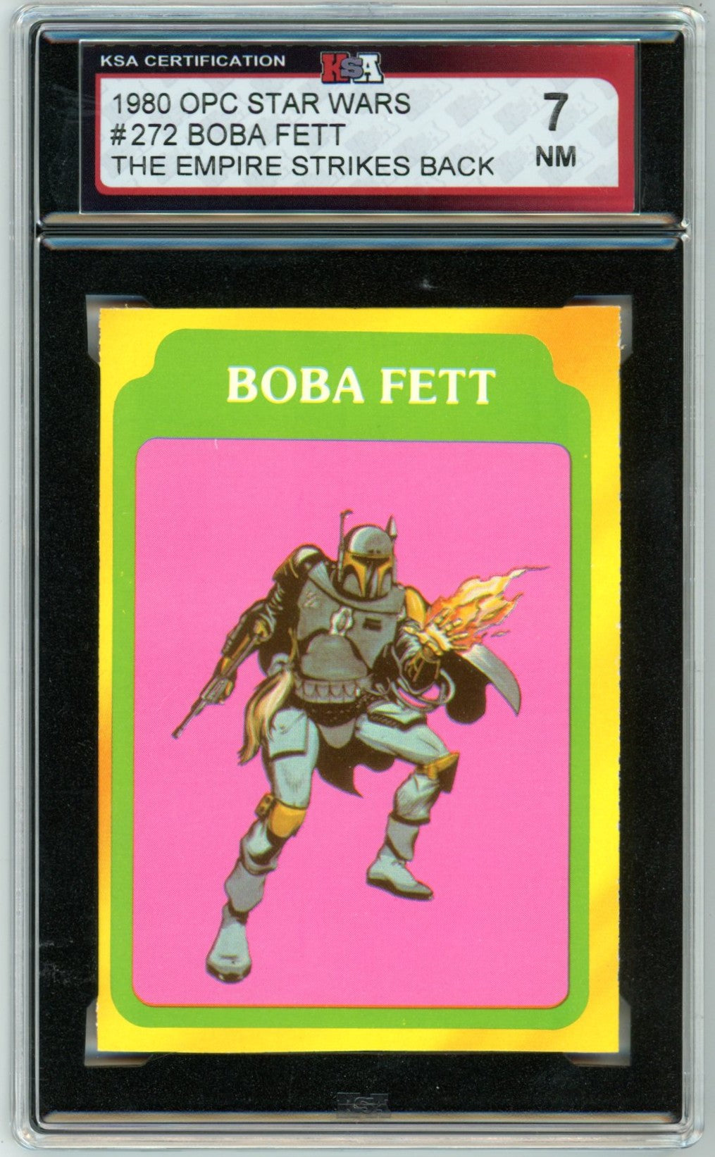 1980 OPC O-Pee-Chee Star Wars "Boba Fett" #272 Graded Card KSA 7