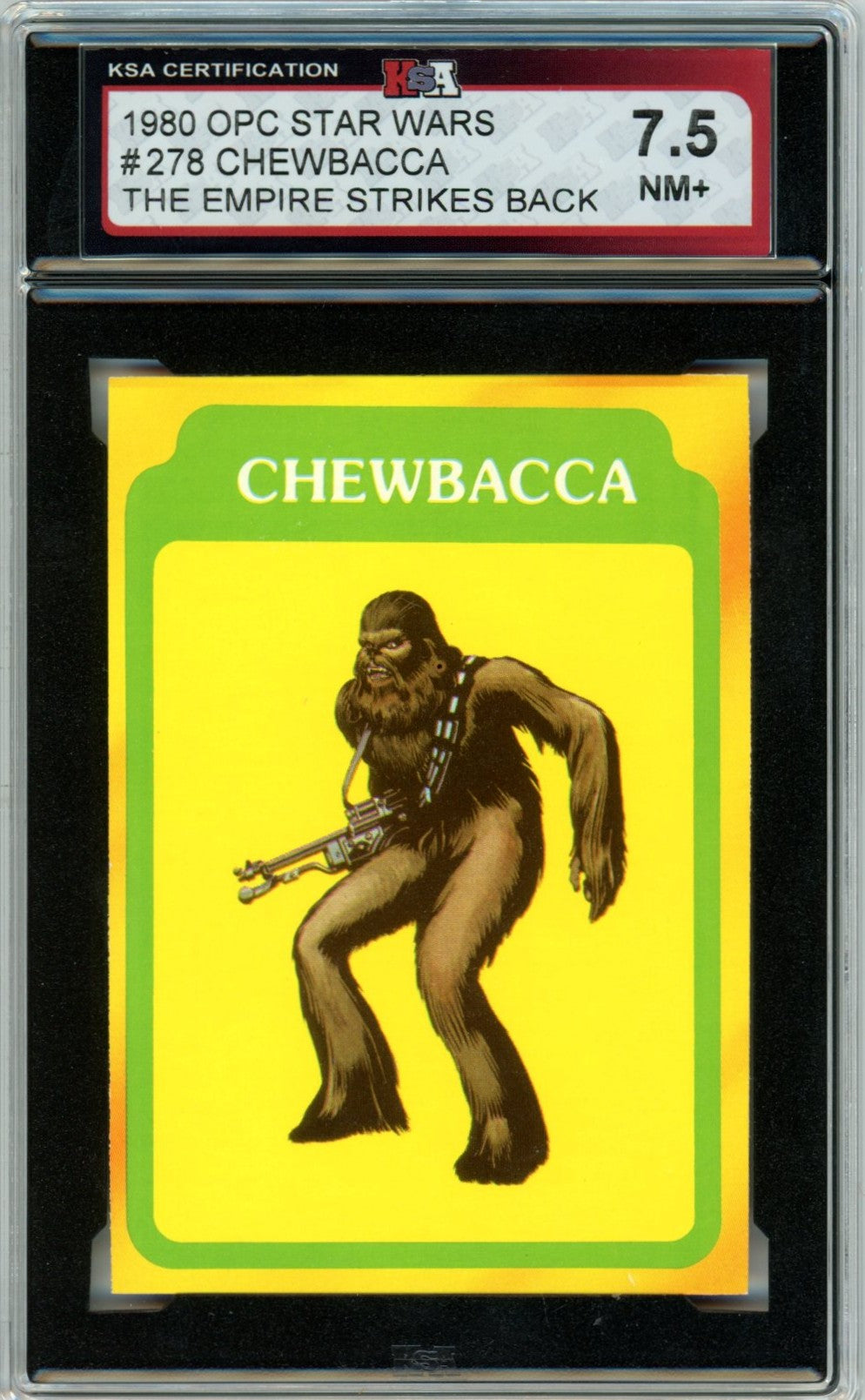 1980 OPC O-Pee-Chee Star Wars "Chewbacca" The Empire Strikes Back #278 Graded Card KSA 7.5