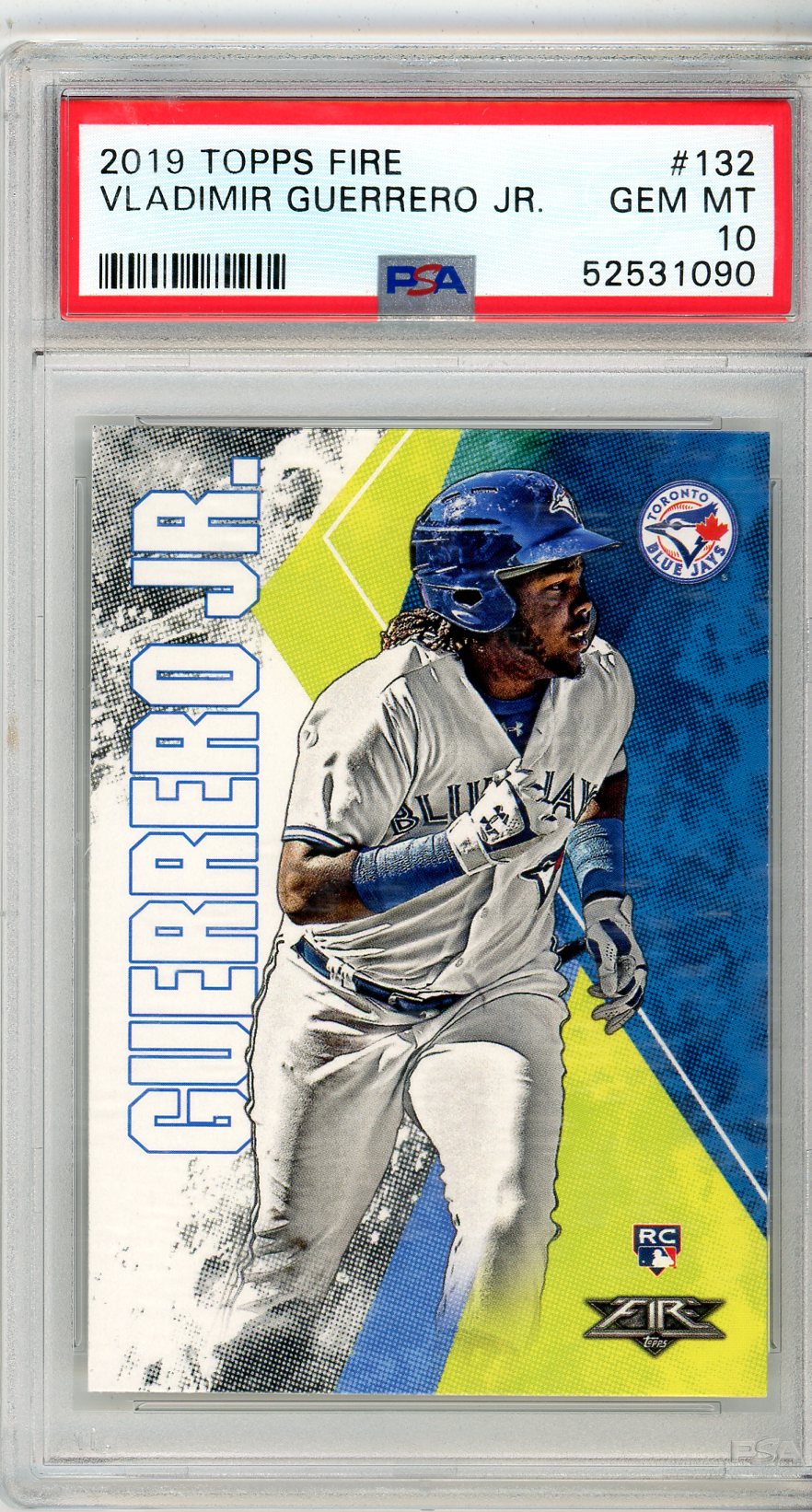 2019 Topps Fire Vladimir Guerrero Jr. Graded Rookie Card #132 PSA 10