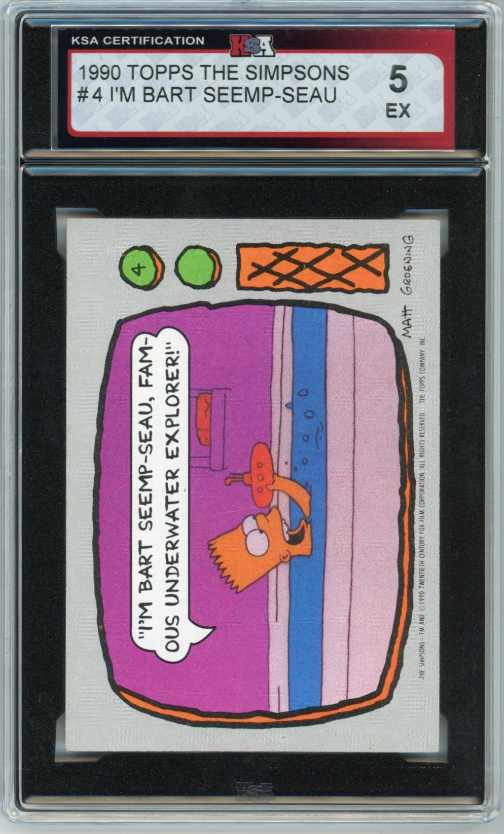1990 Topps The Simpsons #4 "I'm Bart Seemp-Seau" Graded Trading Card KSA 5