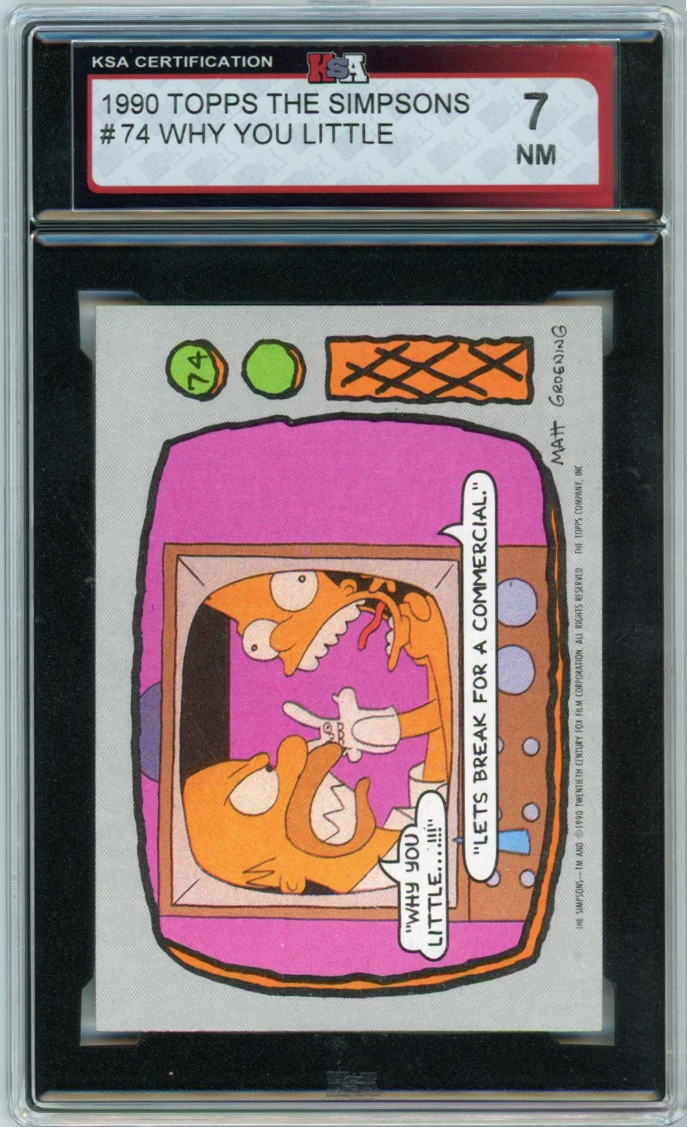 1990 Topps The Simpsons #74 "Why You Little" Graded Trading Card KSA 7
