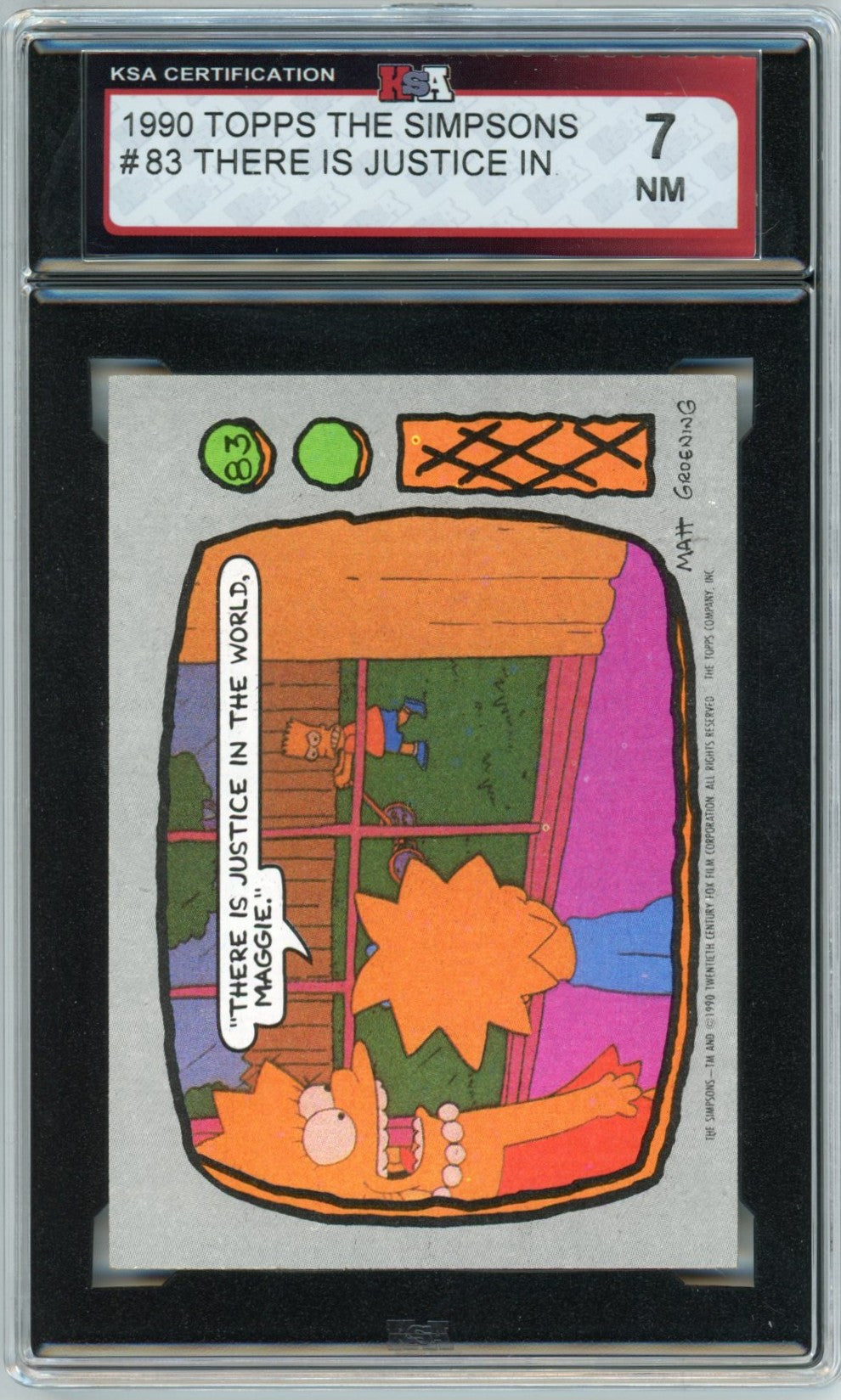 1990 Topps The Simpsons #83 "There is Justice In" Graded Trading Card KSA 7