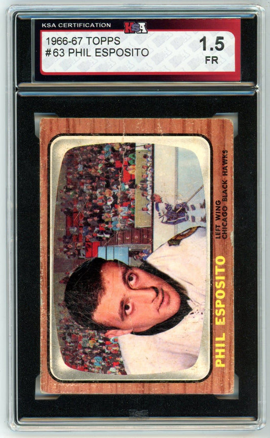1966/67 Topps Phil Esposito #63 Graded Hockey Card KSA 1.5