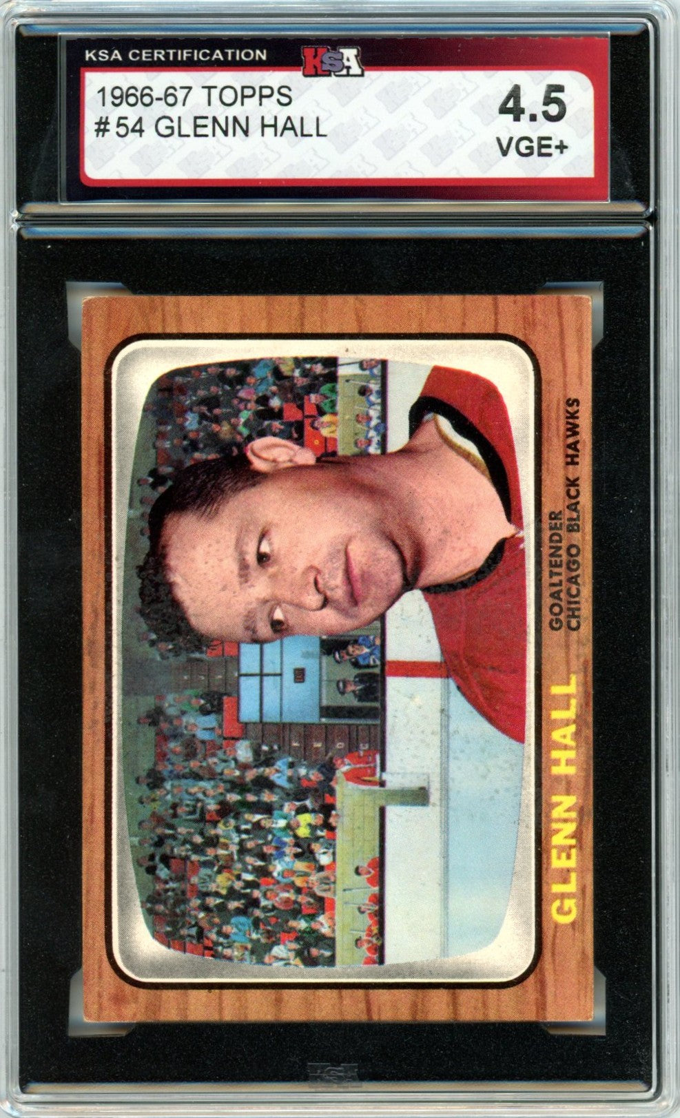 1966/67 Topps Glenn Hall #54 Graded Hockey Card KSA 4.5