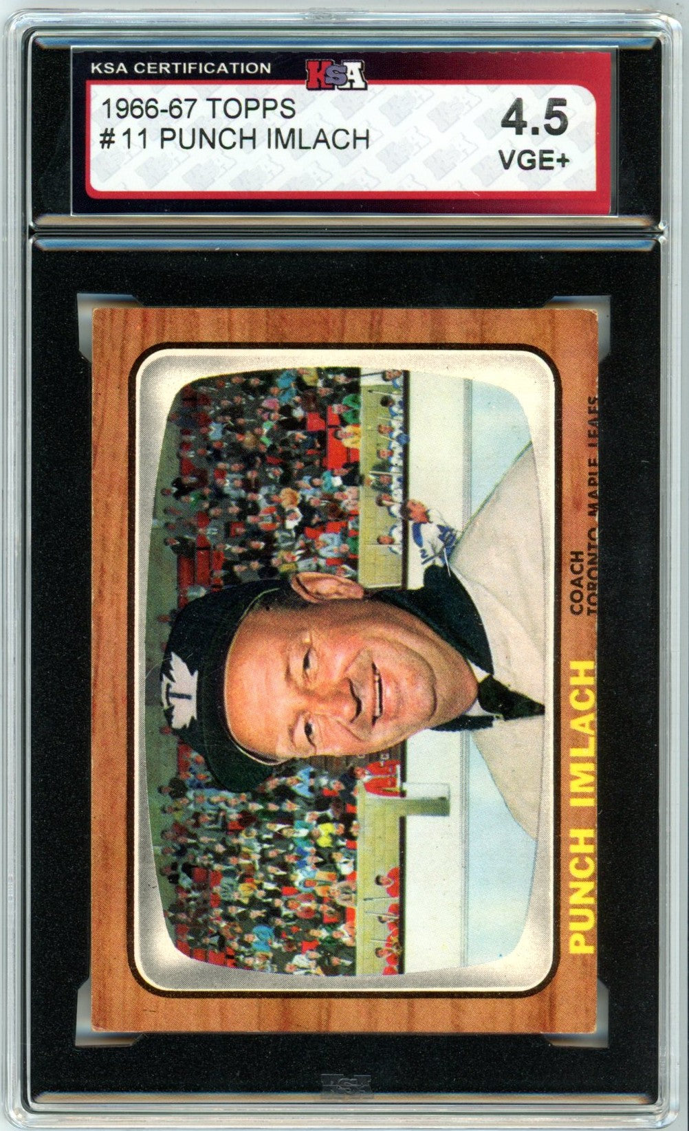 1966/67 Topps Punch Imlach #11 Graded Hockey Card KSA 4.5