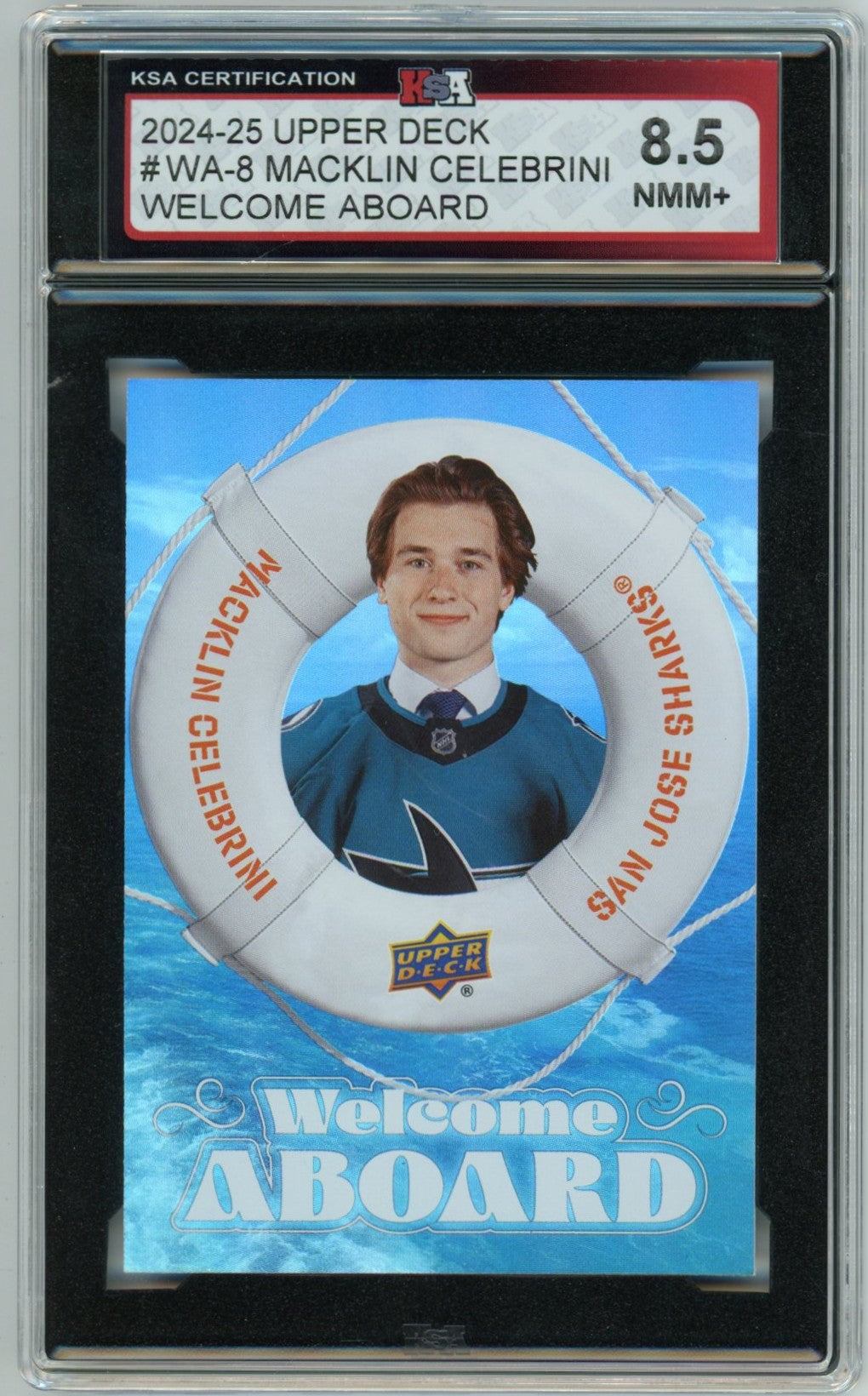 2024/25 Upper Deck Macklin Celebrini Welcome Aboard Graded Rookie Card KSA 8.5