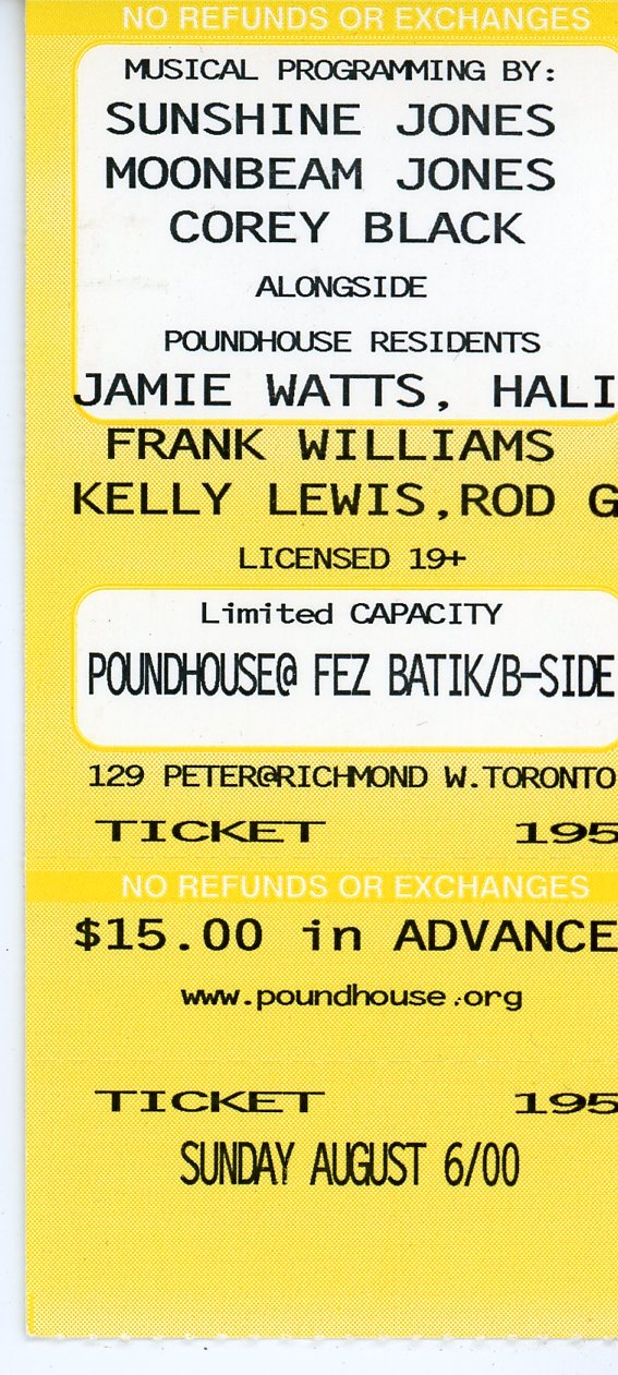 Sunshine Jones/Moonbeam Jones/Corey Black Vintage Concert Ticket Poundhouse (Toronto, 2000)