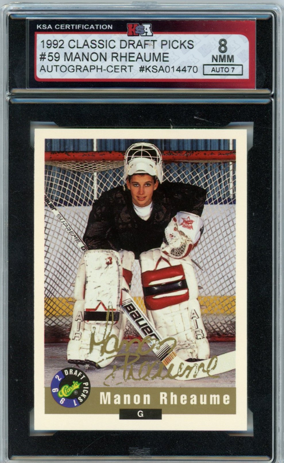 1992 Classic Draft Picks Manon Rheaume Graded Autograph Card KSA 8 AUTO 7