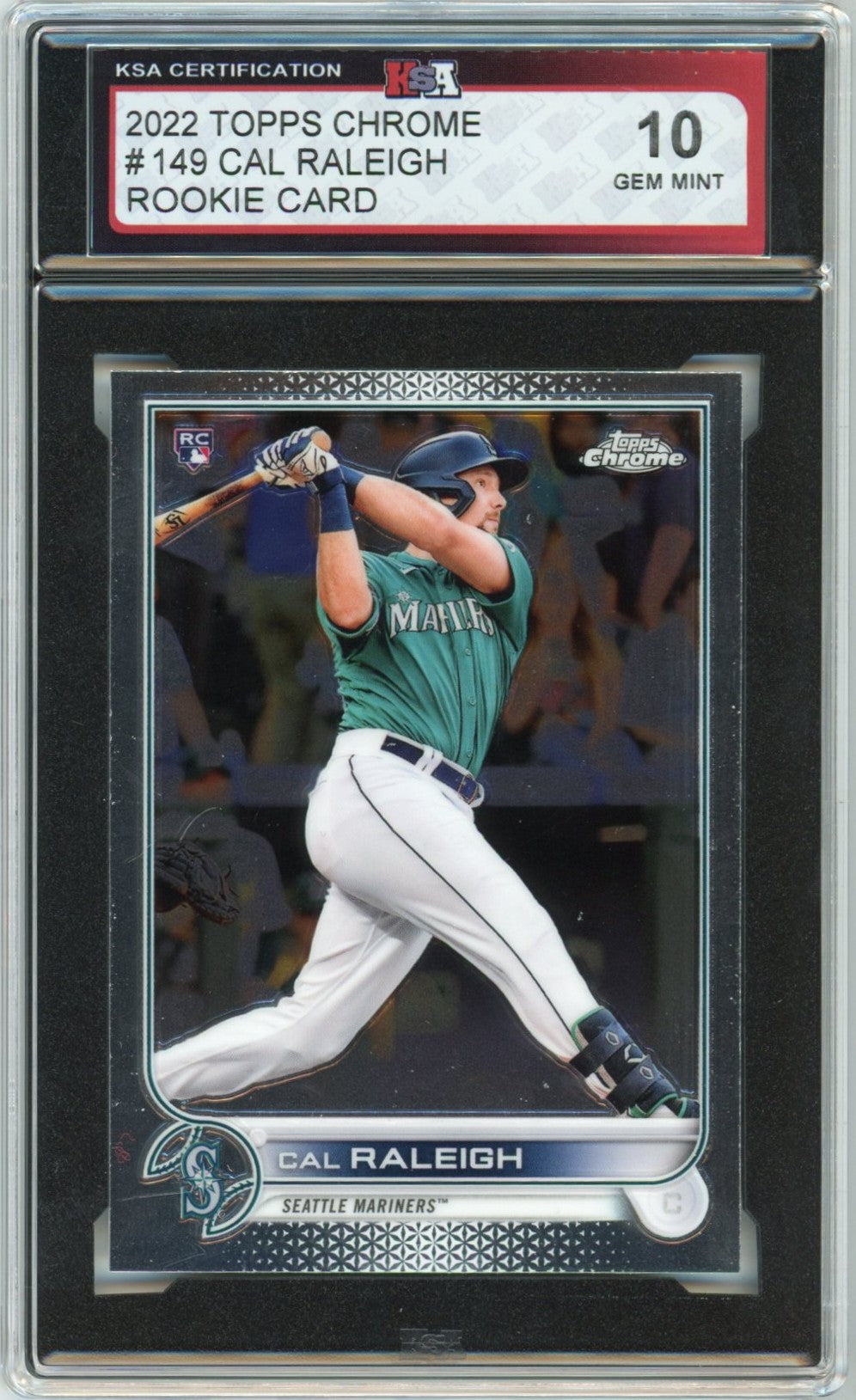 2022 Topps Chrome Cal Raleigh Graded Rookie Card KSA 10