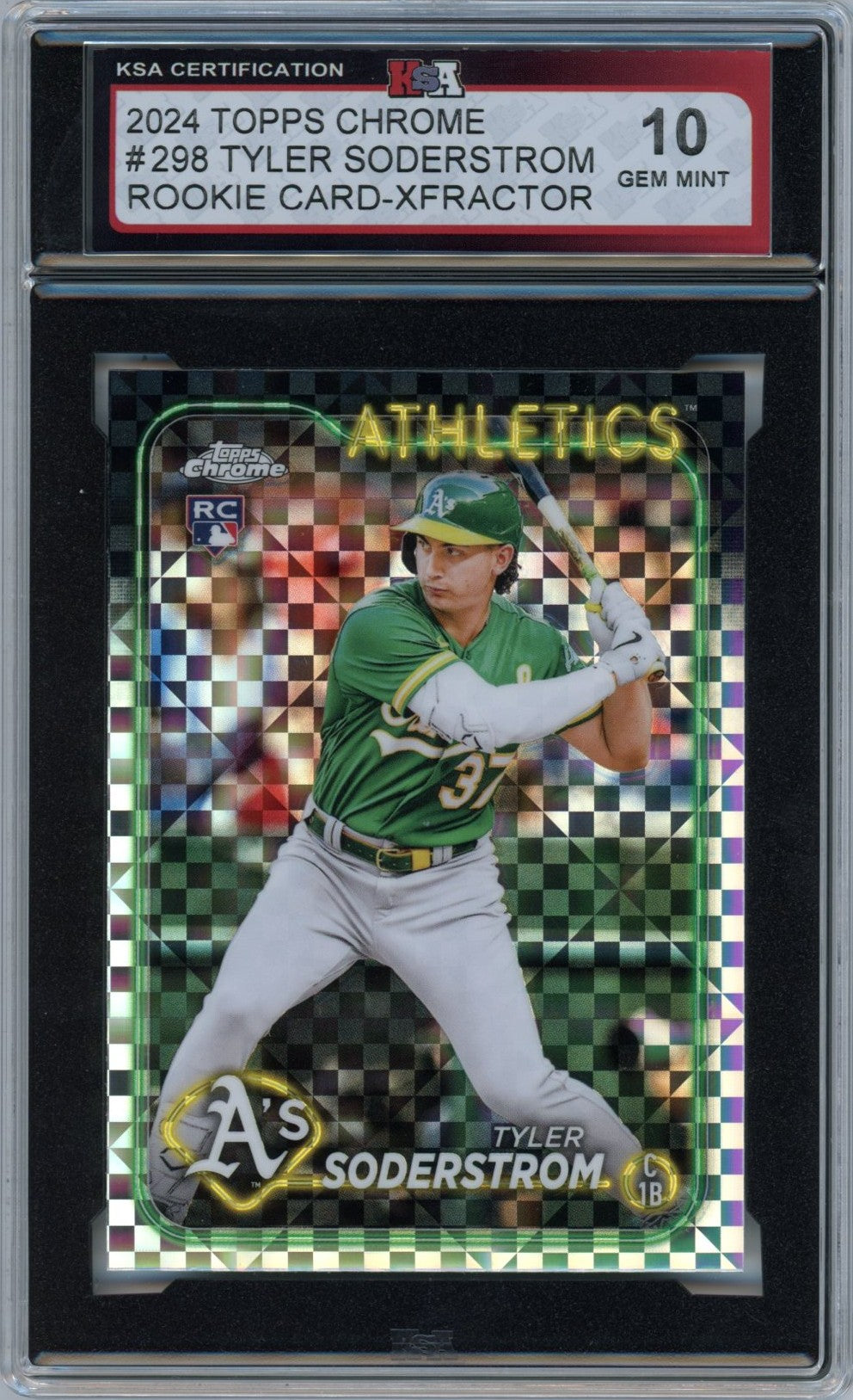 2024 Topps Chrome Tyler Soderstrom X Fractor Graded Rookie Card KSA 10