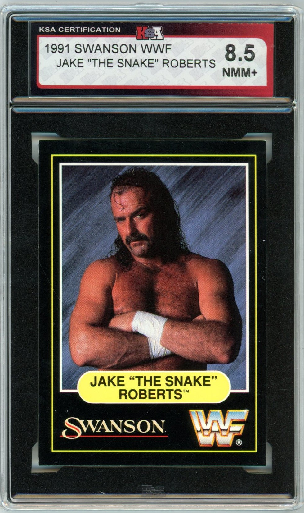 1991 Swanson WWF Jake "The Snake" Roberts Graded Wrestling Card KSA 8.5