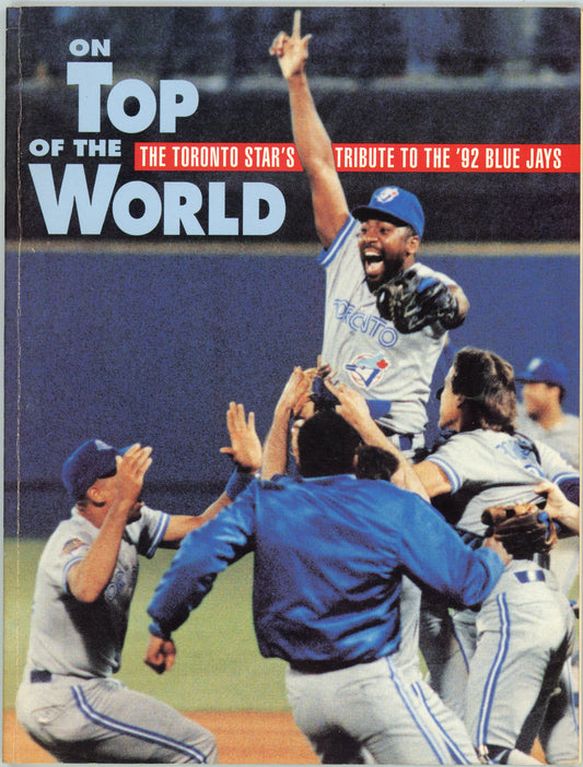 On Top of the World: The Toronto Star's Tribute to the '92 Blue Jays Vintage Book