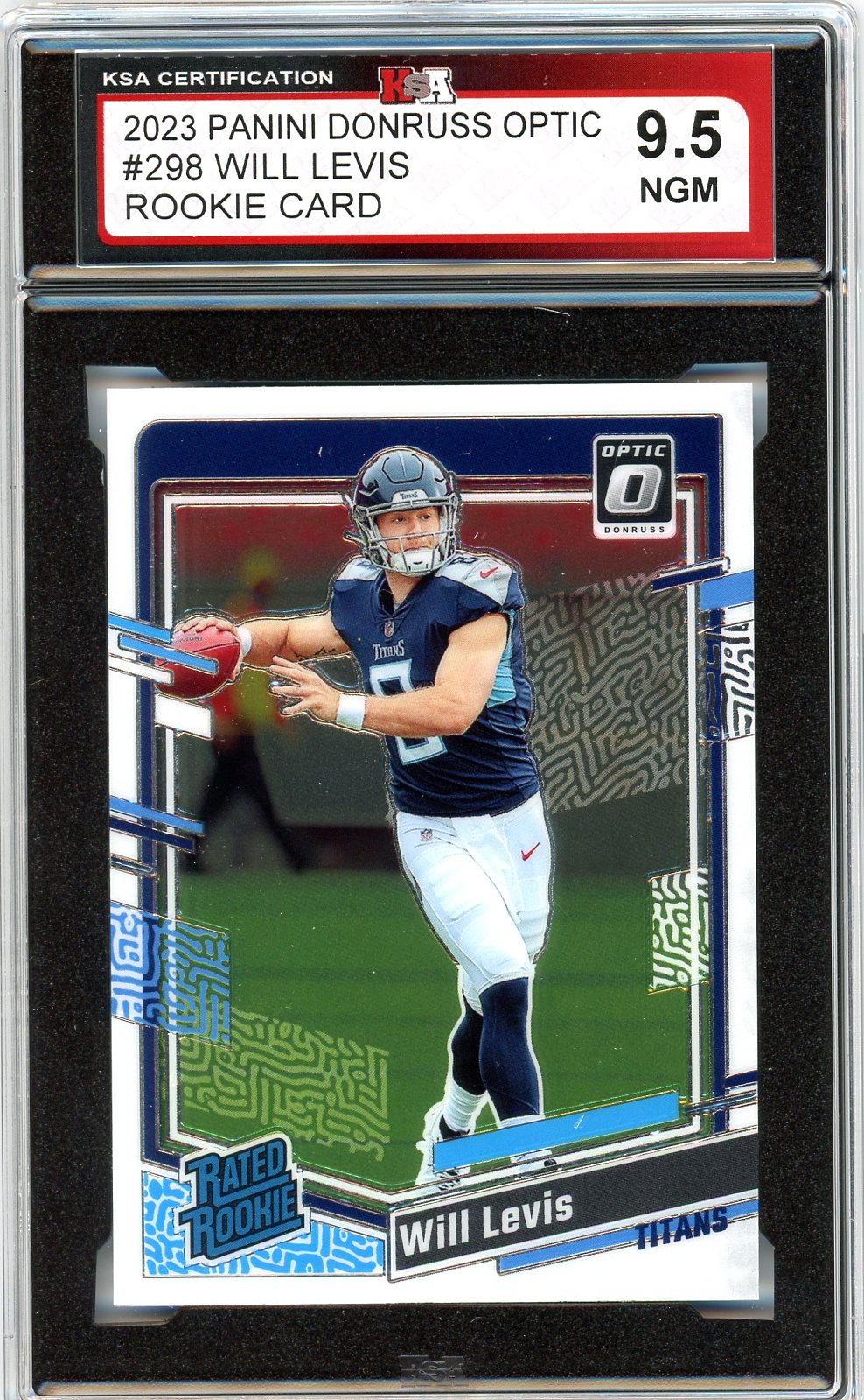 2023 Panini Donruss Optic Will Levis Graded Rookie Card #298 KSA 9.5