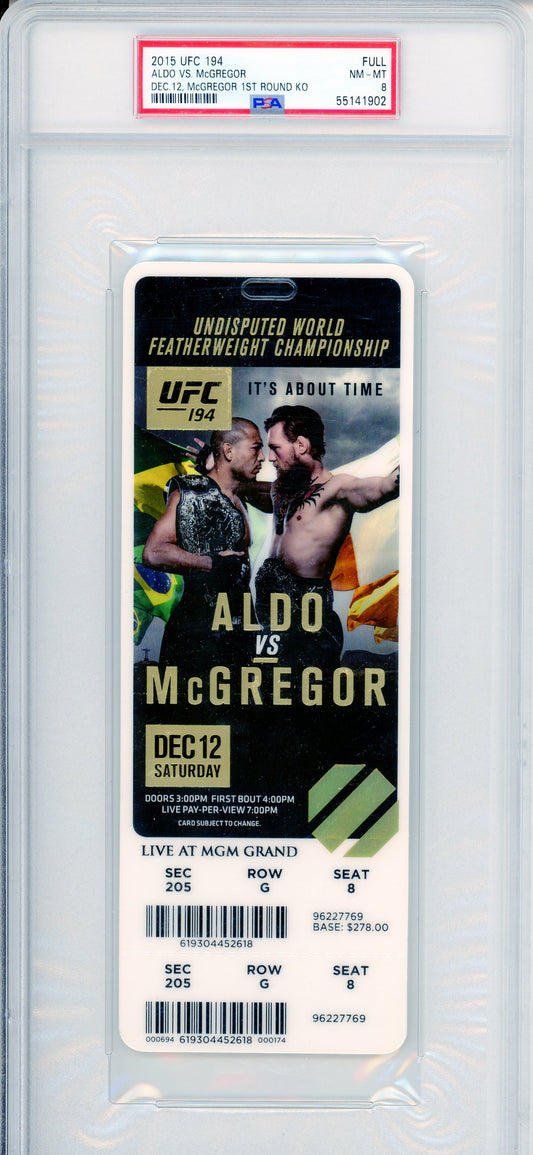 2015 UFC 194 Aldo vs. McGregor Graded UFC Ticket PSA 8 McGregor First Round KO