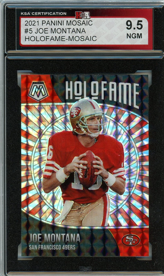2021 Panini Mosaic Joe Montana Holofame Graded Card #5 KSA 9.5