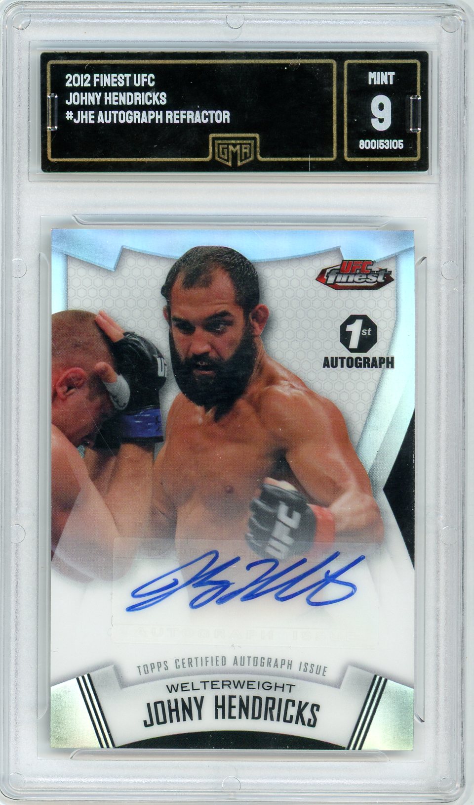 2012 Finest UFC Johny Hendricks Graded Autograph Card Refractor GMA 9