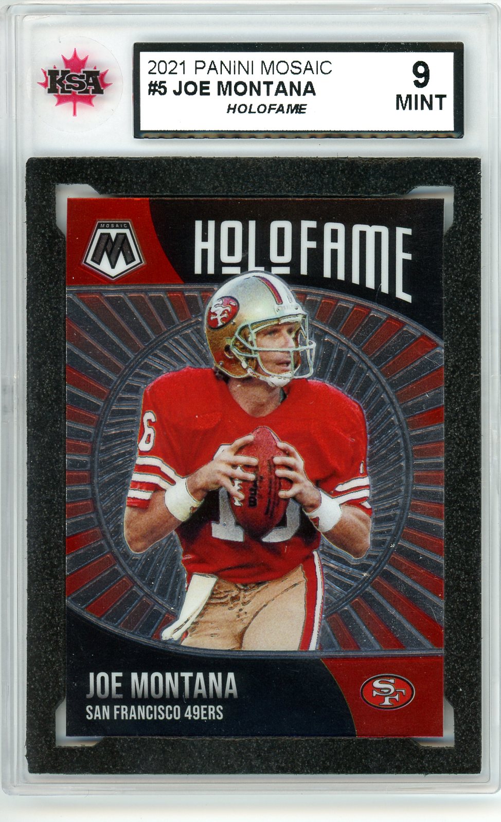 2021 Panini Mosaic Joe Montana Holofame Graded Card #5 KSA 9