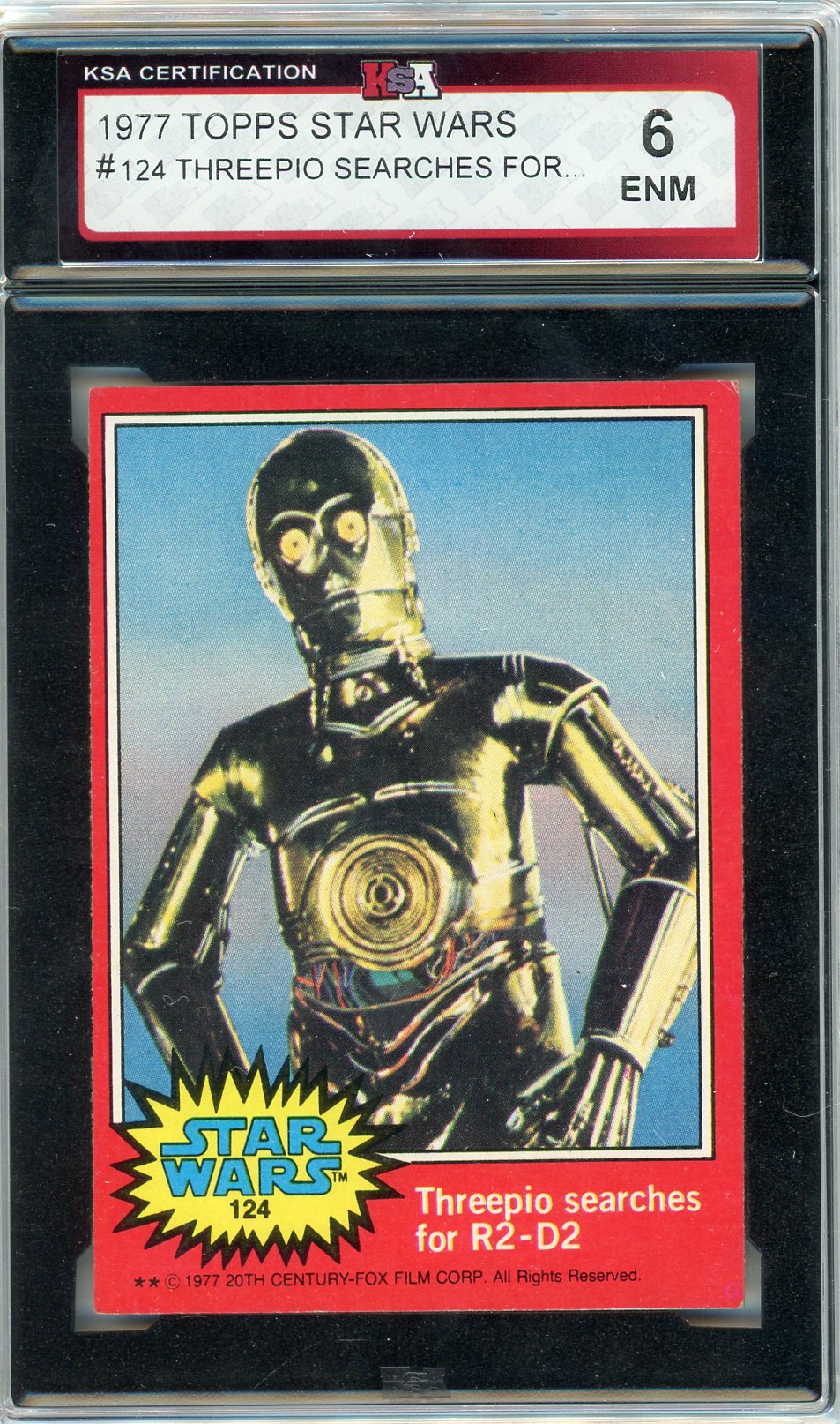 1977 Topps Star Wars "Threepio Searches for R2-D2" Graded Card #124 KSA 6