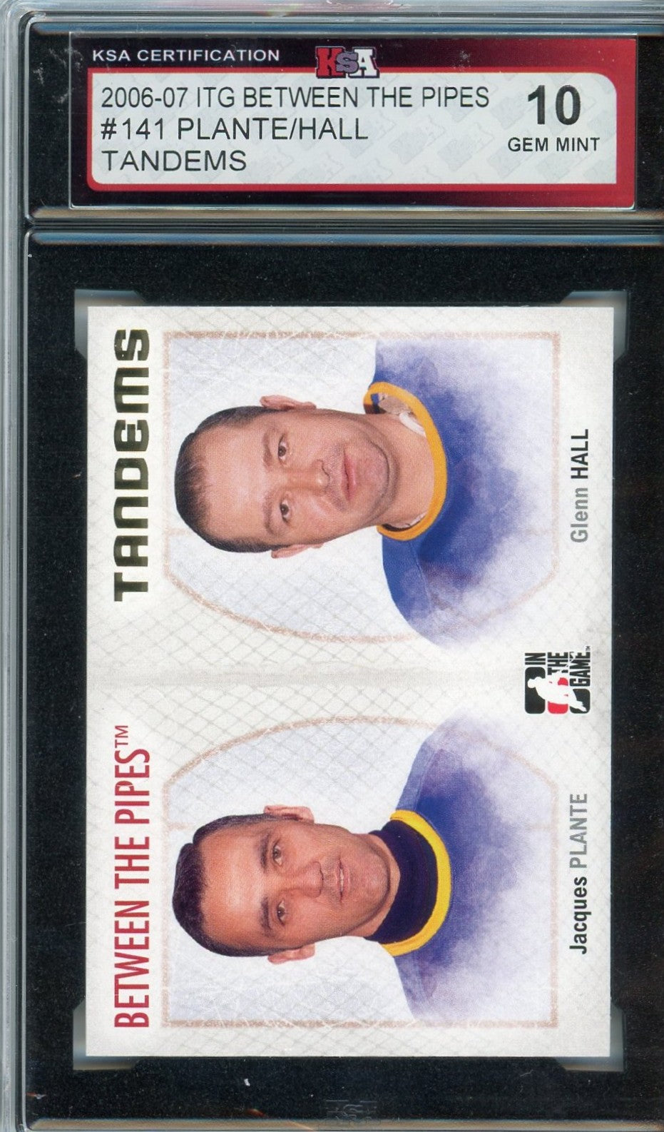 2006/07 ITG Between the Pipes Jack Plante / Glenn Hall Graded Card #141 KSA 10