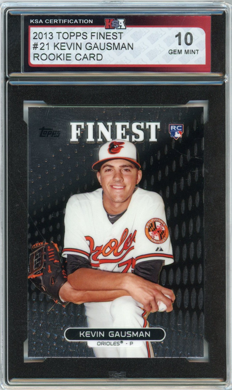2013 Topps Finest #21 Kevin Gausman Graded Rookie Card KSA 10
