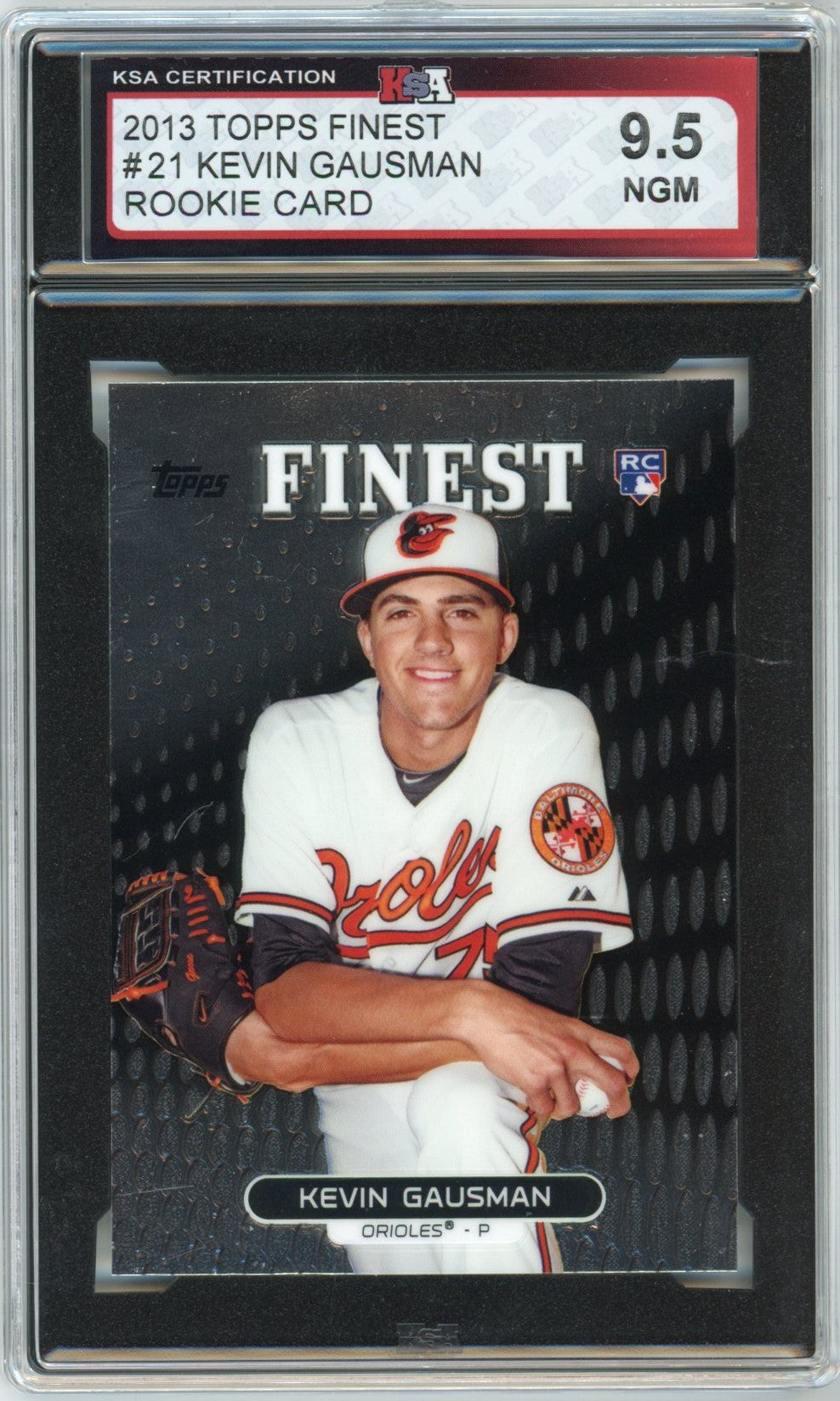 2013 Topps Finest #21 Kevin Gausman Graded Rookie Card KSA 9.5