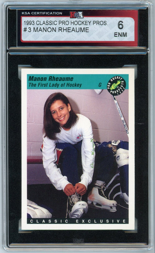 1993 Classic Pro Manon Rheaume Hockey Pros Graded Hockey Card #3 KSA 6
