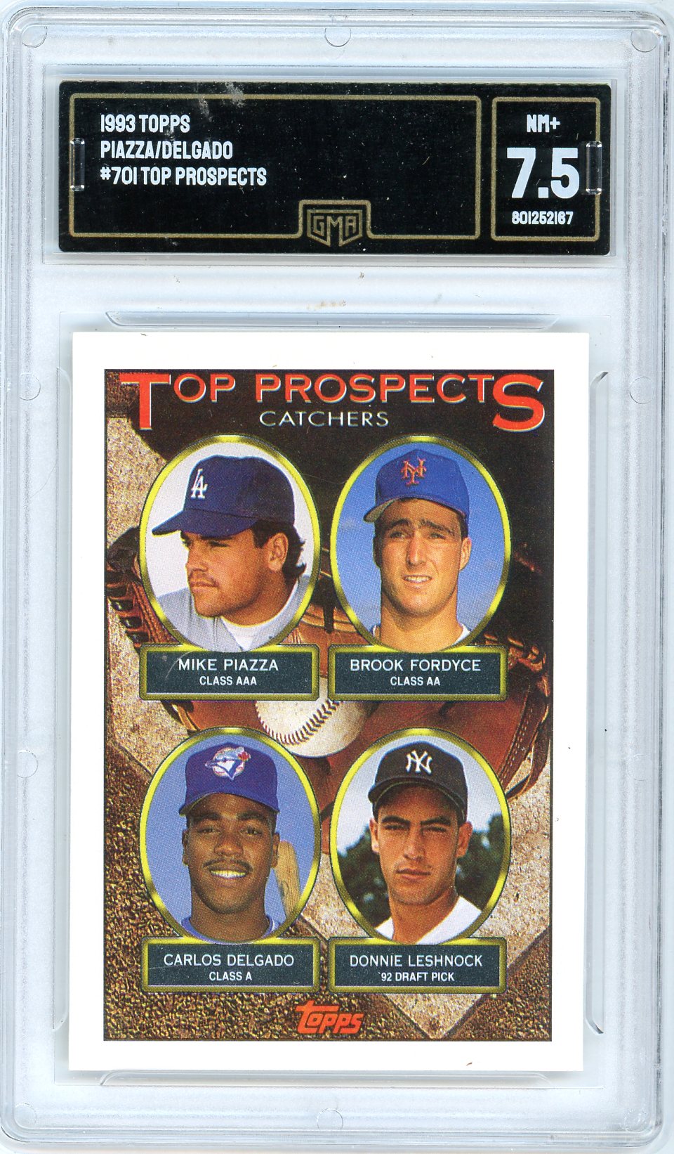 1993 Topps Piazza/Delgado/Fordyce/Leshnock Graded Rookie Card #701 GMA 7.5