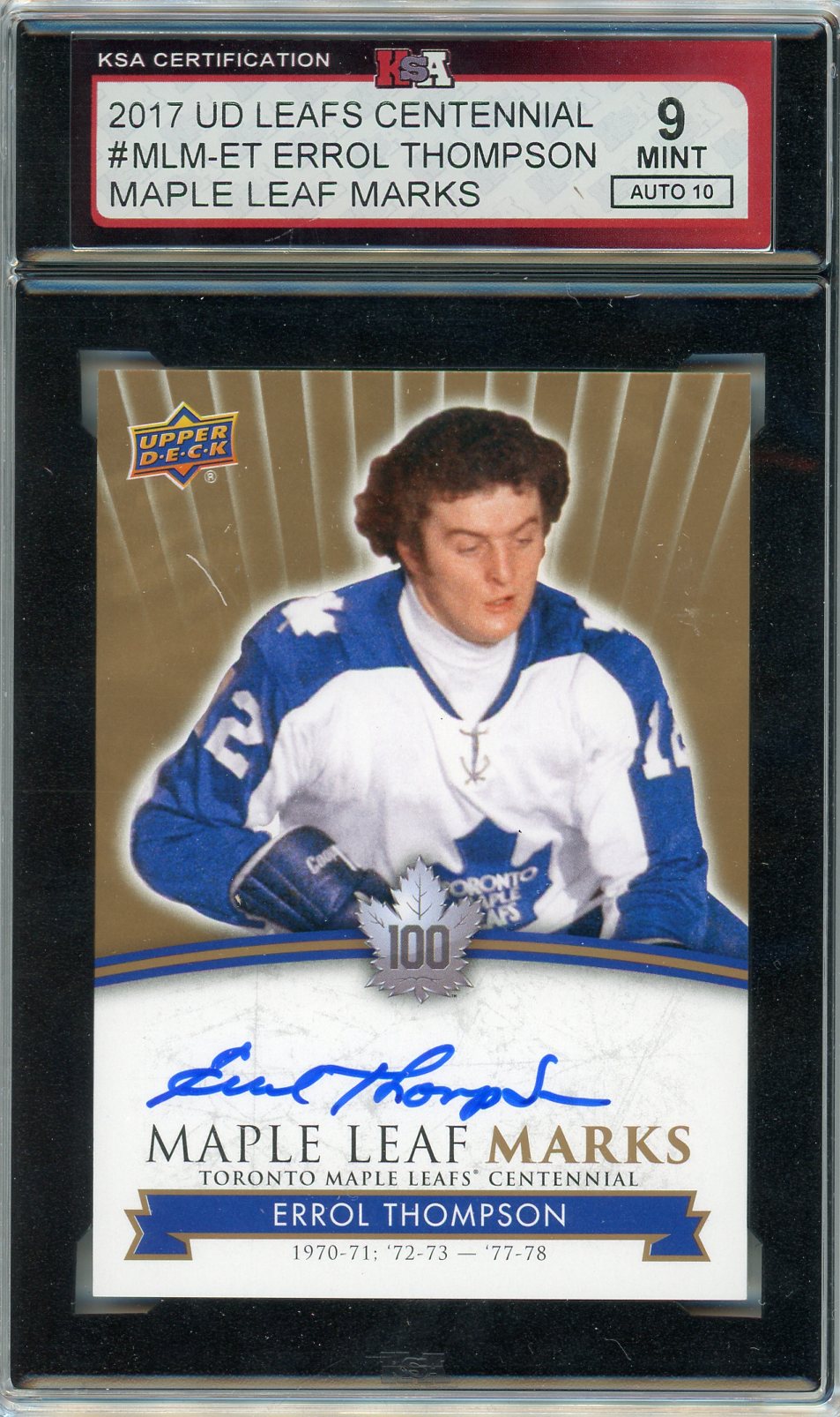 2017 Upper Deck Leaf Centennial Errol Thompson Maple Leaf Marks Graded Autograph Card KSA 9