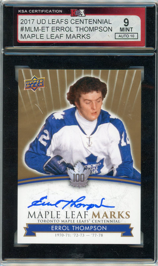 2017 Upper Deck Leaf Centennial Errol Thompson Maple Leaf Marks Graded Autograph Card KSA 9