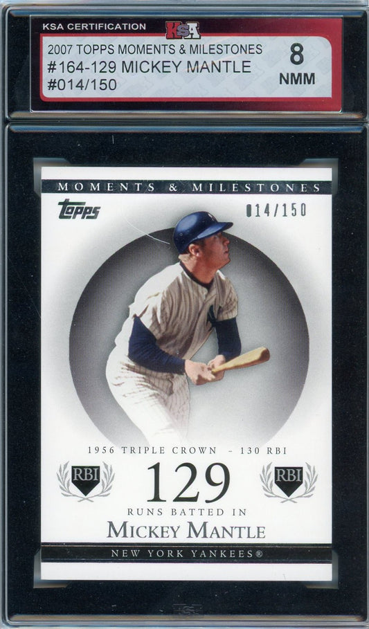 2007 Topps Moments & Milestones Mickey Mantle Graded Card KSA 8 /150